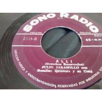 Vinilo Single De Julio Jaramillo - Alli ( P135 segunda mano  Chile 