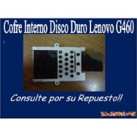 Cofre Interno Disco Duro Lenovo G460 segunda mano  Chile 