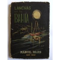 Manuel Rojas - Lanchas En La Bahía (tercera Edición) segunda mano  Chile 
