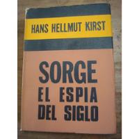 Sorge El Espía Del Siglo - Hans Hellmut Kirst segunda mano  Chile 