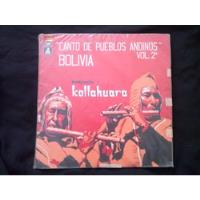Conjunto Kollahuara Canto De Pueblos Andinos Bolivia V2 (01) segunda mano  Chile 