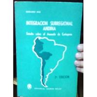 Usado, Integración Subregional Andina.estudio Sobre El Acuerdo... segunda mano  Chile 