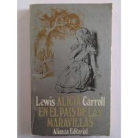 Lewis Carroll - Alicia En El Pais De Las Maravillas segunda mano  Conchalí