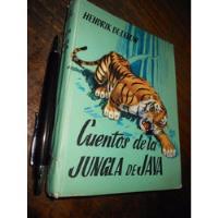 Cuentos De La Jungla De Java / Hendrik De Leeuw / Ed. Molino segunda mano  Chile 