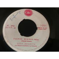 Vinilo Single De Julio Jaramillo Fichas Negras( L L -131 segunda mano  Chile 