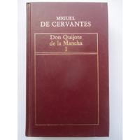 Don Quijote De La Mancha (tomo 1) / Miguel De Cervantes /  segunda mano  Chile 