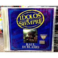 Raul Di Blasio - Idolos De Siempre (1998) segunda mano  Chile 