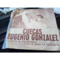 Vinilo Single De Eugenio González Cuecas (90ch segunda mano  Chile 