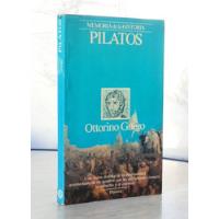 Pilatos Ottorino Gurgo / Historia Planeta Mh - D, usado segunda mano  Chile 
