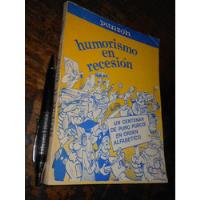 Usado, Humorismo En Recesión Punzón Ed. Unidad 1983 segunda mano  Ñuñoa