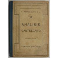 Analisis Castellano Pedro Olmo 1916 Colegio San Ignacio segunda mano  Chile 