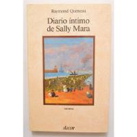 Raymond Queneau - Diario Íntimo De Sally Mara, usado segunda mano  Chile 