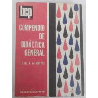 Libro Compendio De Didáctica General - Luiz  A. De Mattos segunda mano  Chile 