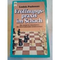 Usado, Eröffnungs-praxis Im Schach - Ludek Pachman segunda mano  Chile 