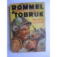 Rommel En Tobruk (novela Del Zorro En El Desierto) / Sherman segunda mano  Chile 