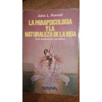 Usado, La Parapsicología Y La Naturaleza De La Vida / J. Randall segunda mano  Chile 